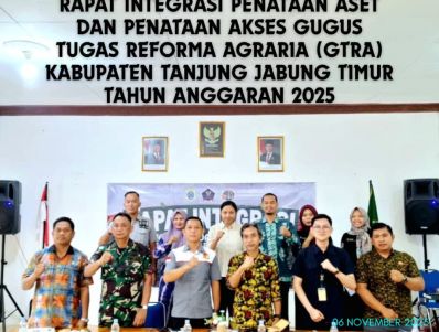 Rapat Integrasi Penataan Aset dan Penataan Akses Gugus Tugas Reforma Agraria (GTRA) Kabupaten Tanjung Jabung Timur Tahun Anggaran 2025 